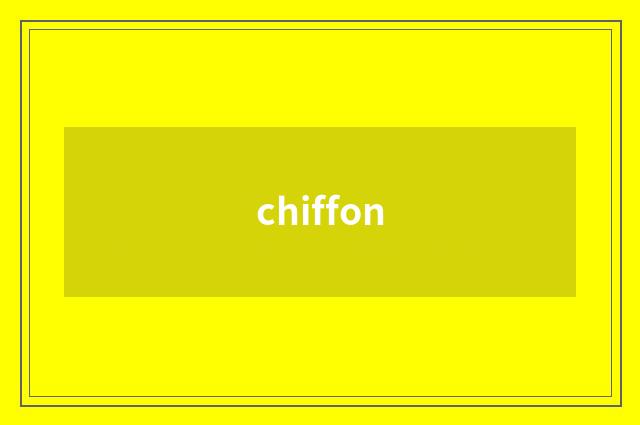 chiffon
