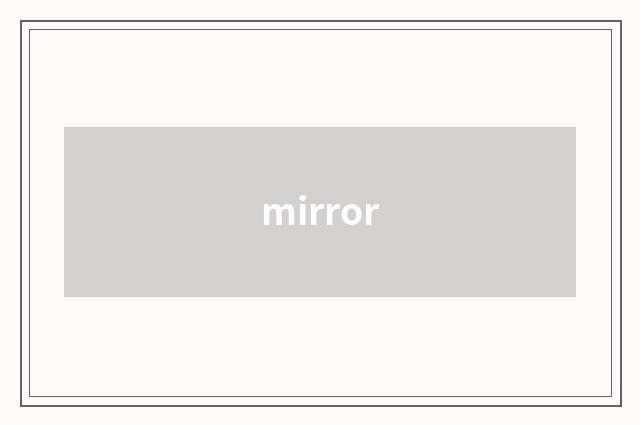 mirror