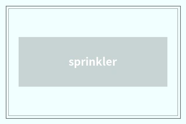 sprinkler