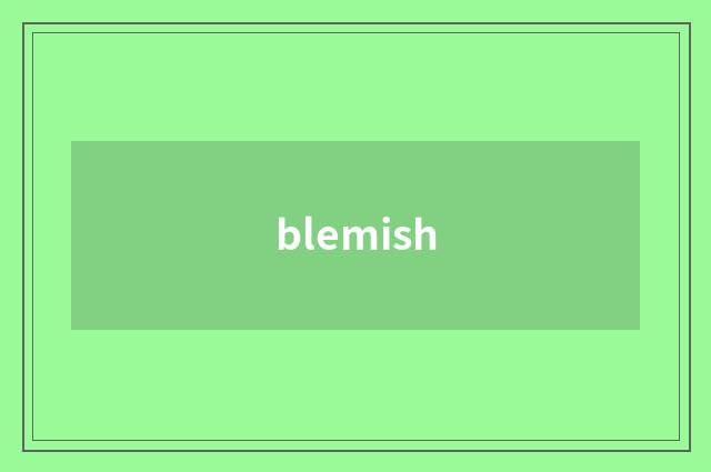 blemish