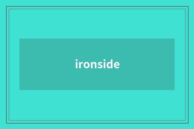 ironside
