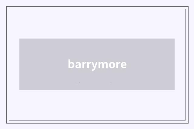 barrymore