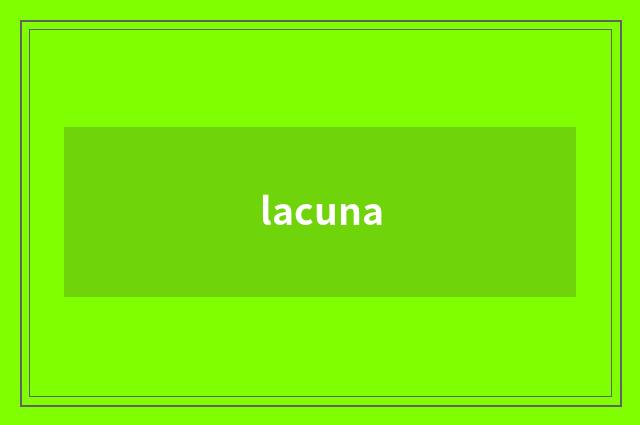 lacuna