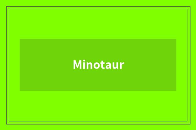 Minotaur