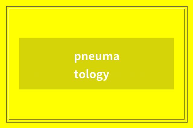 pneumatology