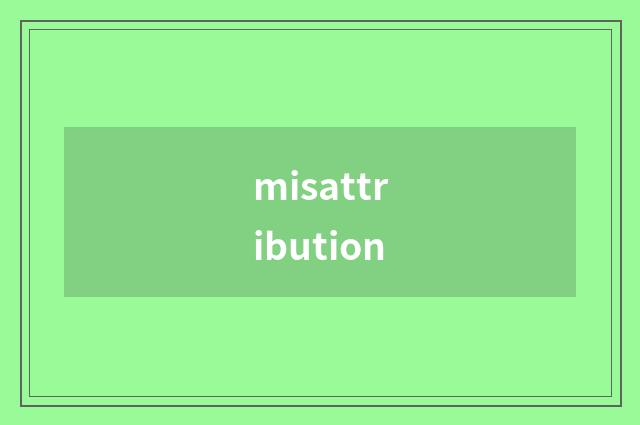 misattribution
