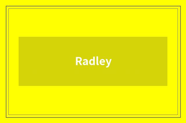 Radley