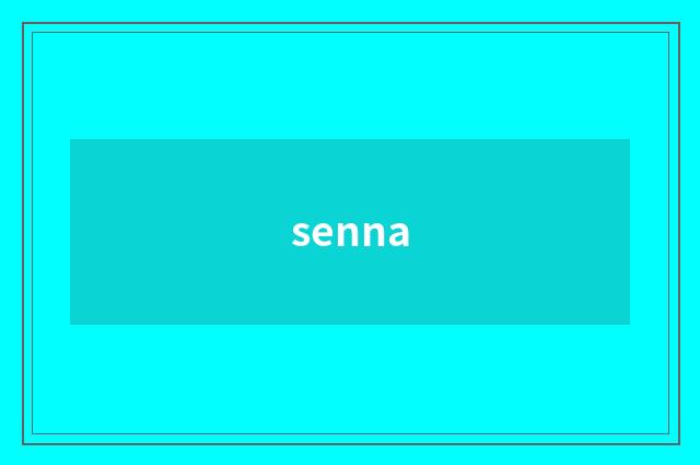 senna