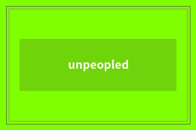 unpeopled