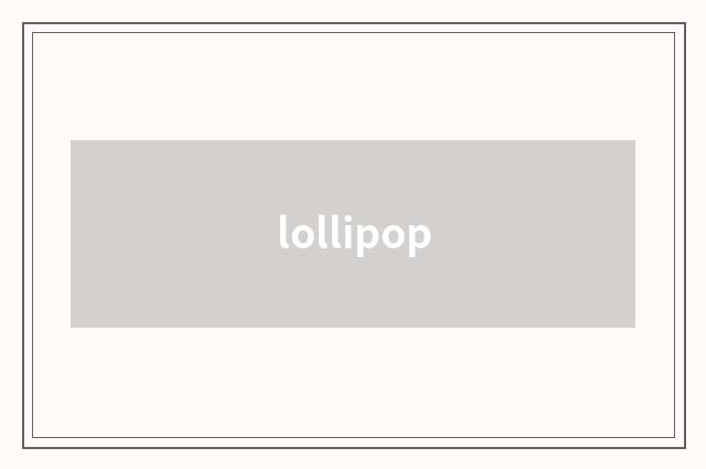 lollipop