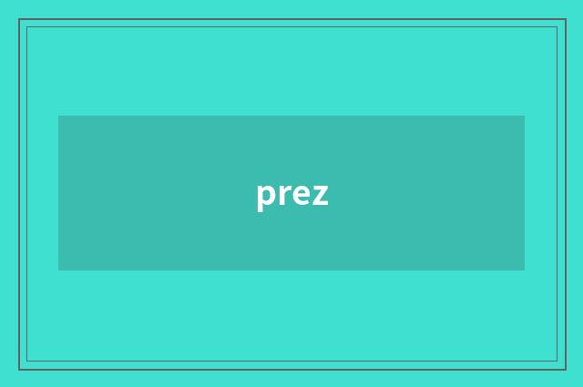 prez