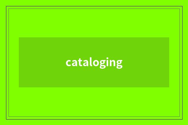 cataloging