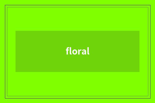 floral