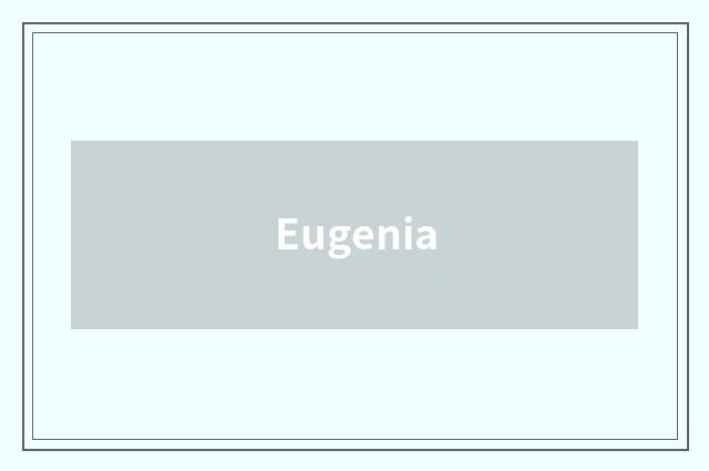 Eugenia