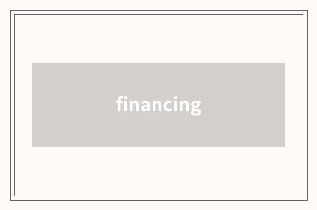 financing