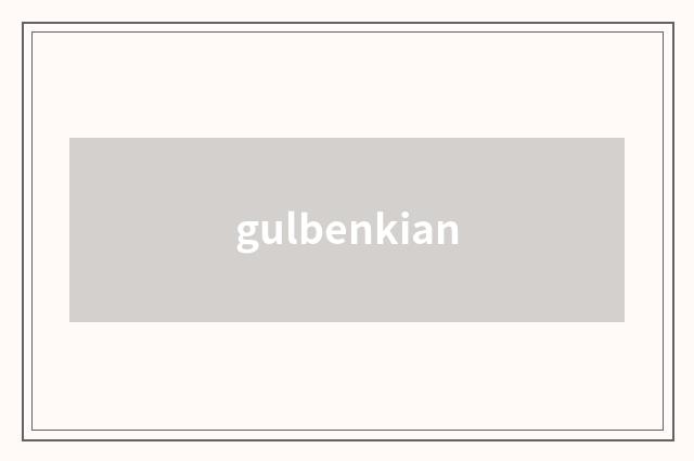 gulbenkian