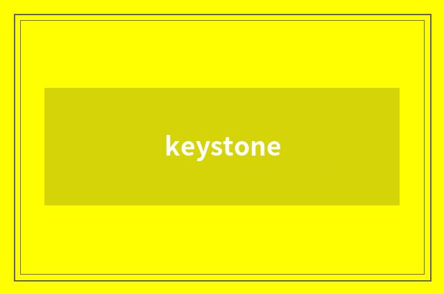 keystone