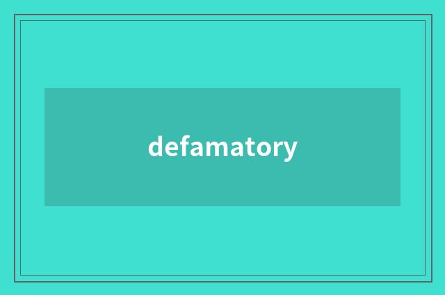 defamatory