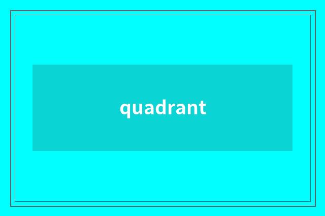 quadrant