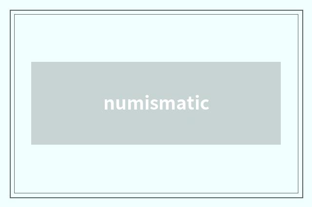 numismatic
