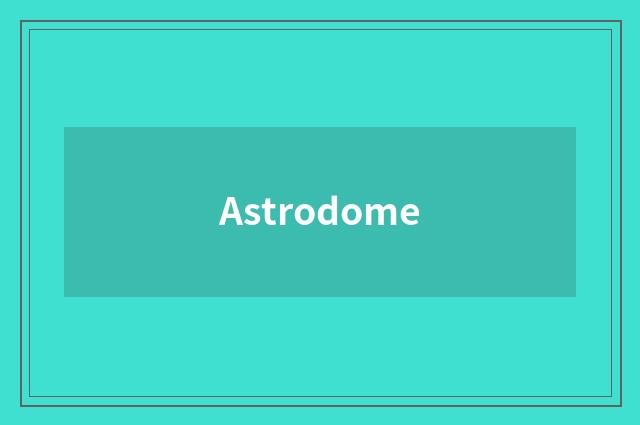 Astrodome