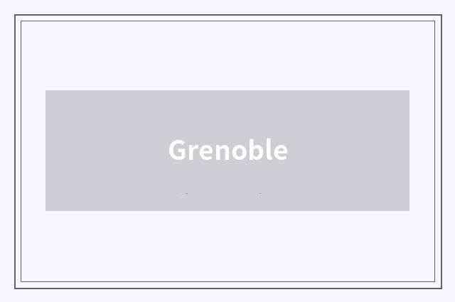 Grenoble