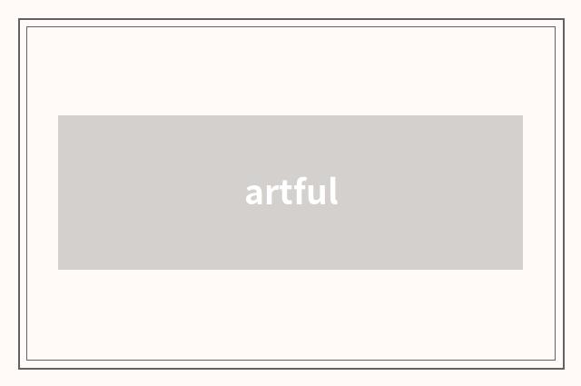 artful