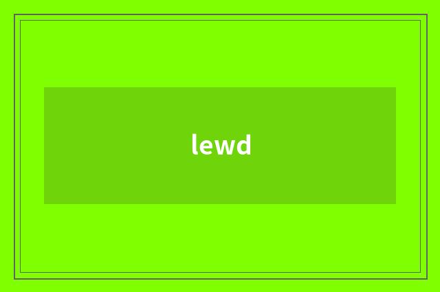 lewd