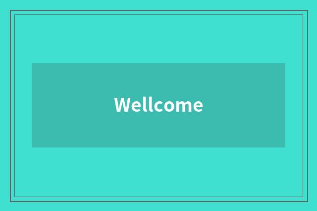 Wellcome