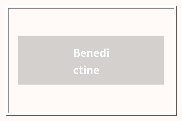 Benedictine