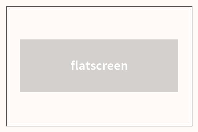 flatscreen
