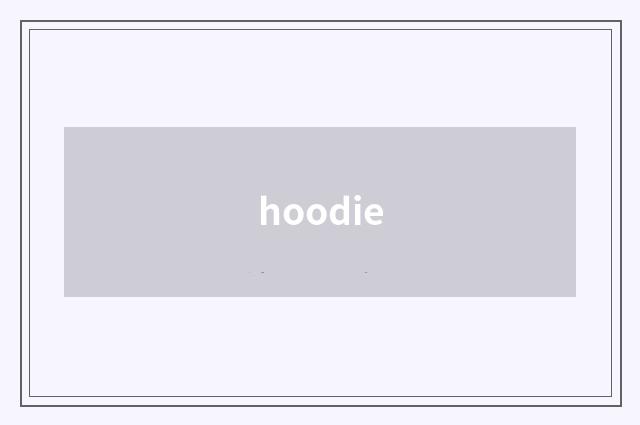 hoodie