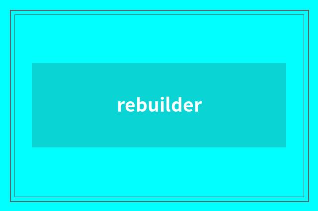 rebuilder