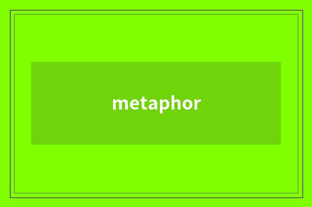 metaphor