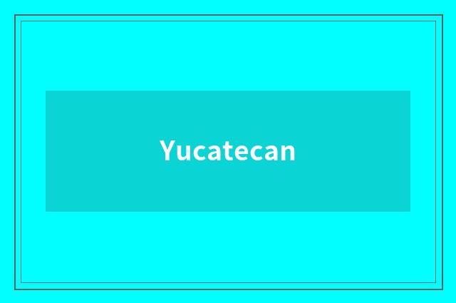 Yucatecan