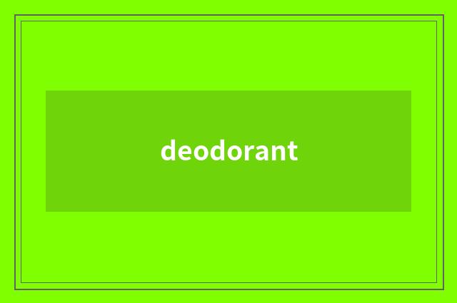 deodorant
