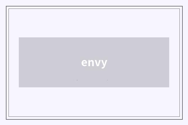 envy