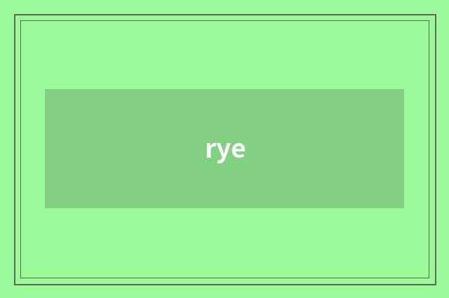 rye