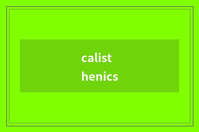 calisthenics