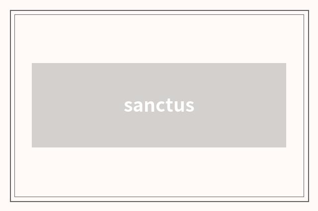 sanctus