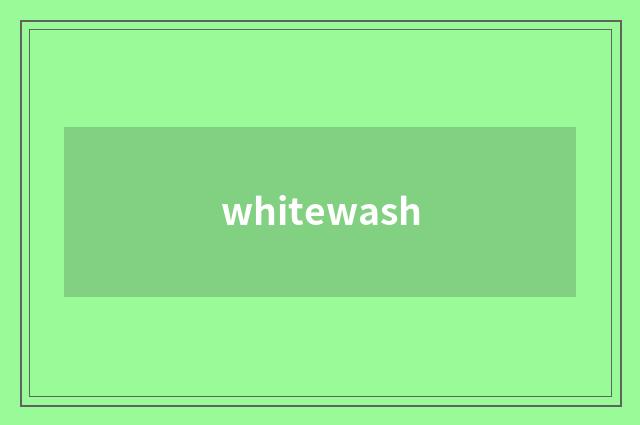 whitewash