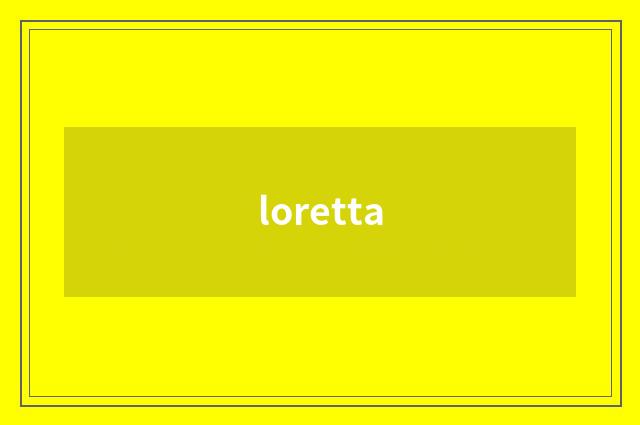loretta