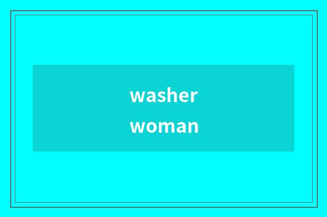 washerwoman