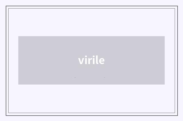 virile