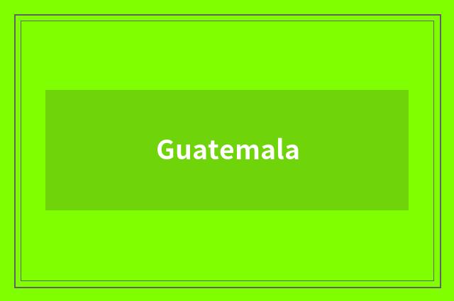 Guatemala