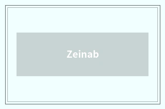Zeinab