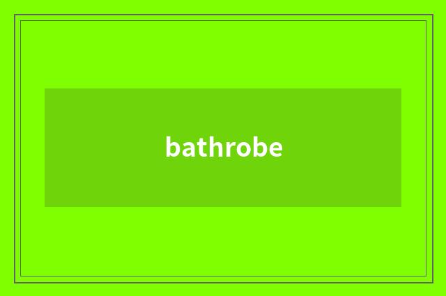 bathrobe