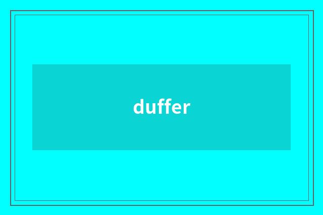duffer