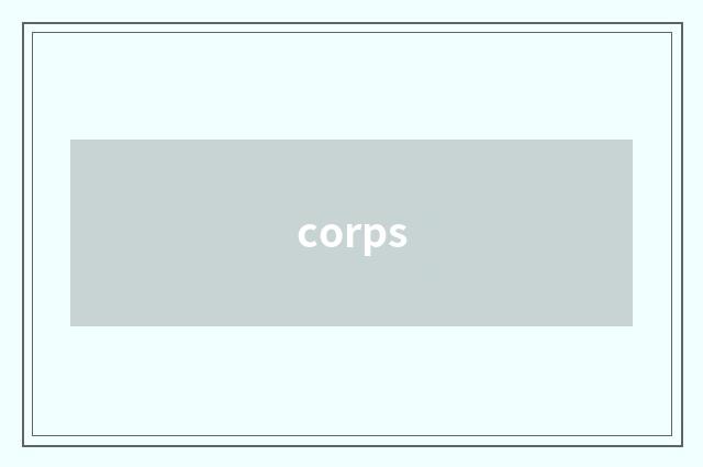 corps