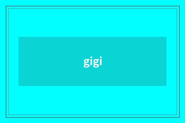 gigi